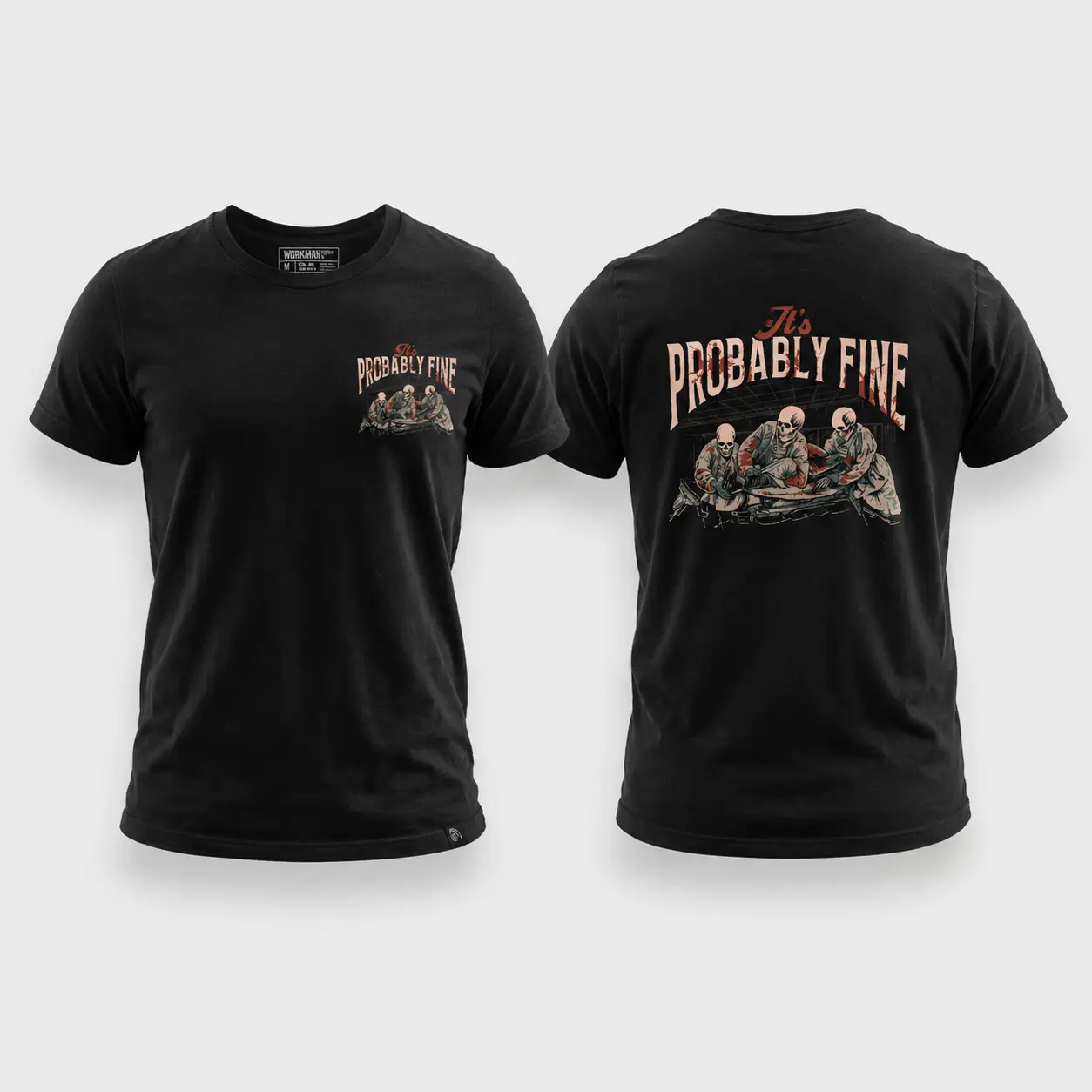 Workman It’s Probably Fine Medical T-Shirt – Funny Healthcare Worker Graphic Tee, Nurse Doctor Hospital Gift for Men & Women, Shirt for Men