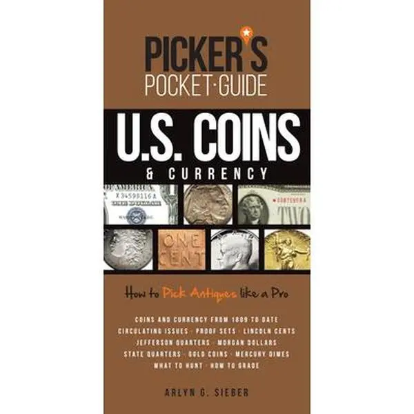 USED Book - Picker's Pocket Guide U.S. Coins & Currency: How to Pick Antiques Like a Pro by Sieber, Arlyn (Paperback) - english