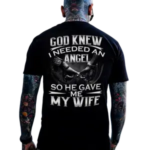 God knew I needed an angel so he gave me my wife Print Men's Shirt