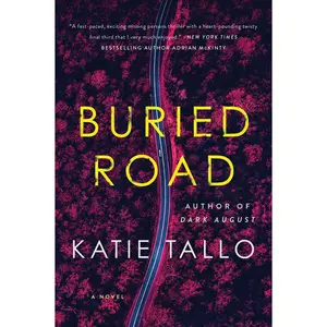 Buried Road: A Novel (Gus Monet Mystery Series: Volume Number 3) by Katie Tallo [Paperback Book]