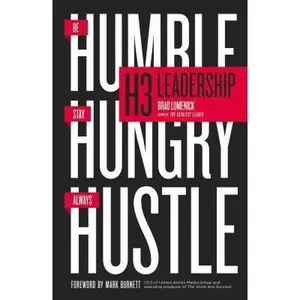 USED-H3 Leadership: Be Humble. Stay Hungry. Always Hustle. by Lomenick, Brad (Hardcover)