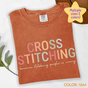 Comfort Colors Cross Stitch Shirt, Funny Crafting Tee, Embroidery Lover Gift, Soft Cotton T-Shirt for Crafters, Craft Room Fashion C684