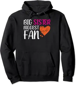 Big Sister Thats My Sister Out There Basketball Pullover Hoodie - 54B09RB3Q4C7