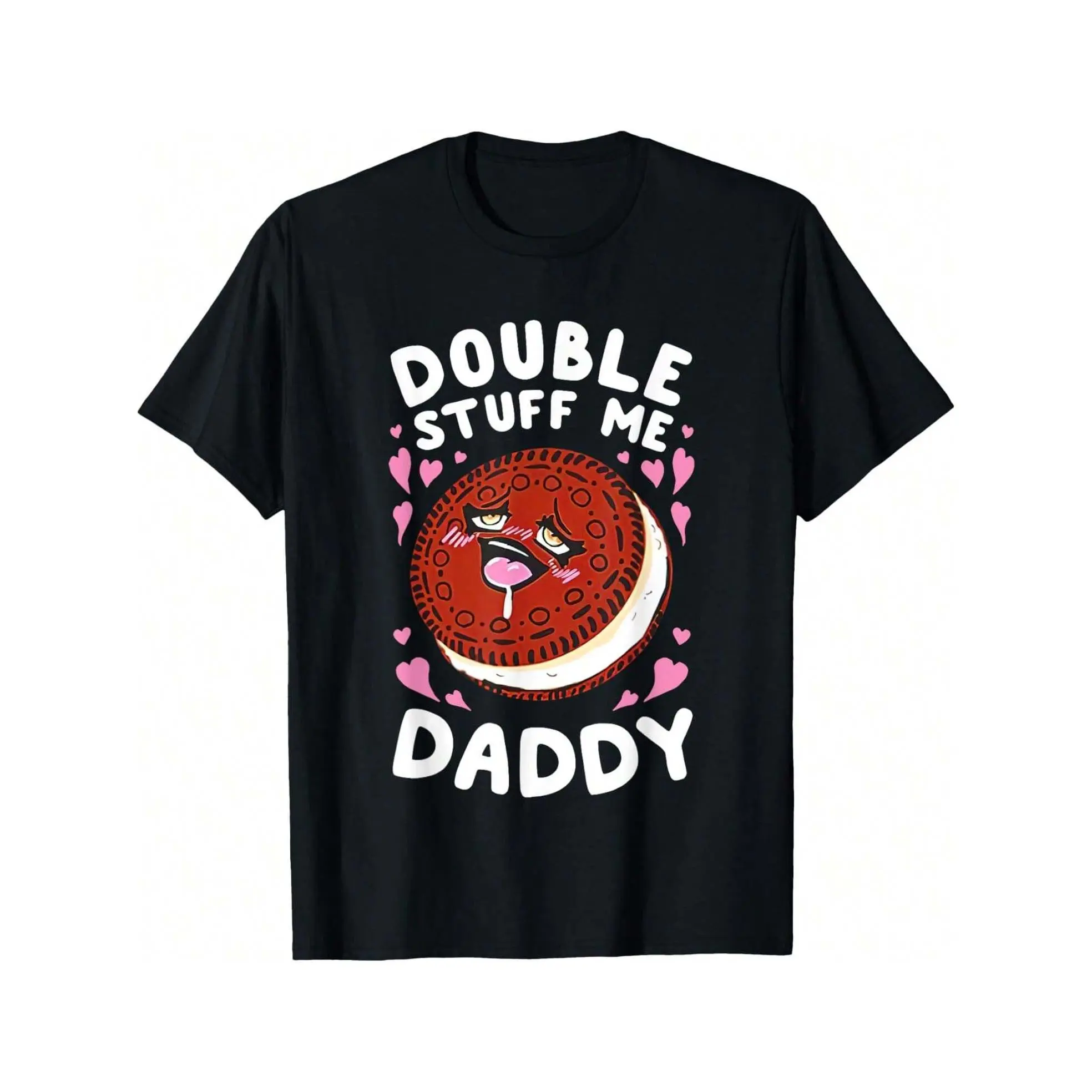 100% Cotton  Double Stuff Me Daddy Tees Double Stuff Me Daddy T-Shirt
