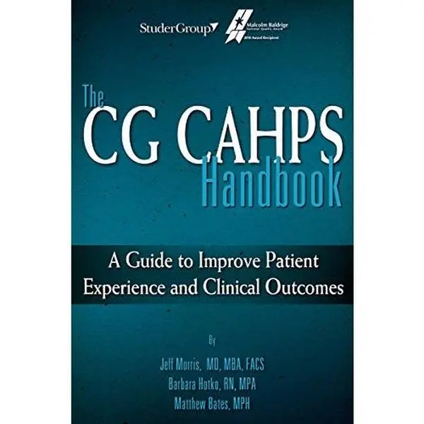 USED Book - The CG CAHPS Handbook: A Guide to Improve Patient Experience and Clinical Outcomes by Jeff Morris (Paperback) - english