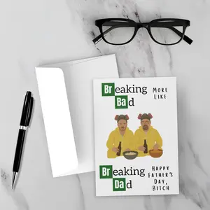 Breaking Dad Fathers Day Card, Funny Breaking Bad Dad Card, Happy Fathers Day Bitch Card for Dad