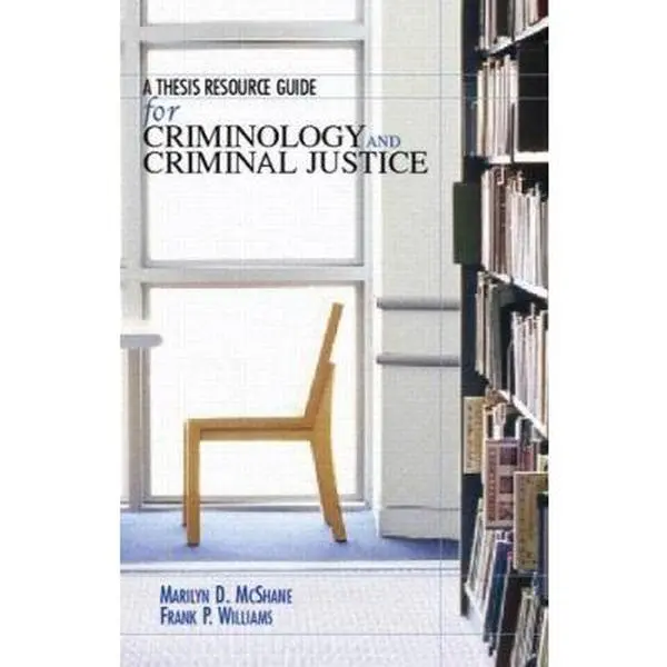 USED-A Thesis Resource Guide for Criminology and Criminal Justice by Marilyn D. McShane (Paperback)