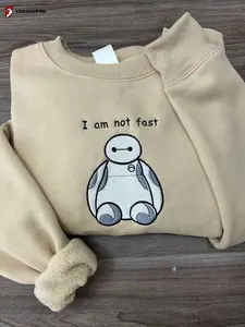 I Am Not Fast Baymax Embroidered Sweatshirt, Funny Cartoon Crewneck Vintage Sweatshirt, Hoodie
