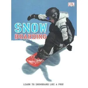 USED-Snowboarding: How to Snowboard Like a Pro by Mark C. Hopkins (Hardcover)