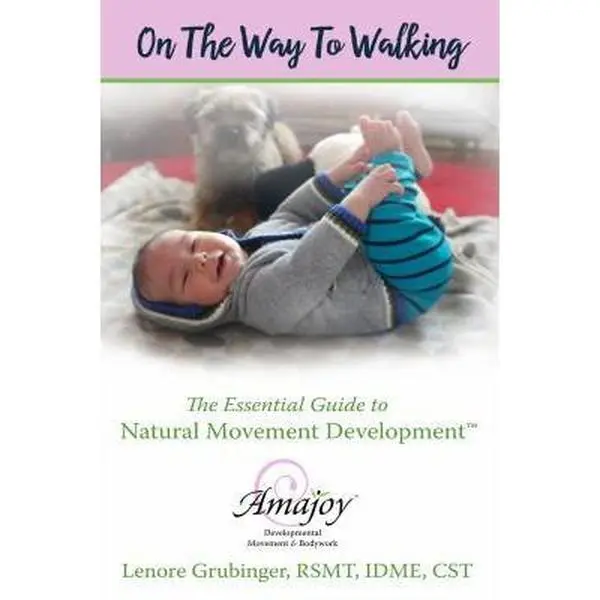 USED Book - On the Way to Walking: The Essential Guide to Natural Movement Development by Grubinger Rsmt, Lenore (Paperback) - english