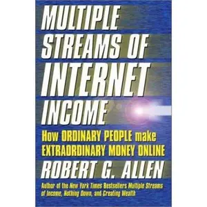 USED-Multiple Streams of Internet Income: How Ordinary People Can Make Extraordinary Money Online by Allen, Robert G. (Hardcover)
