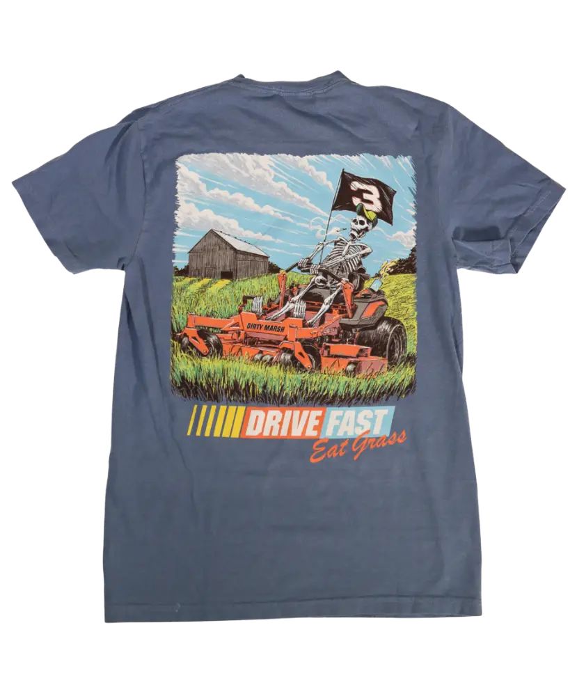 Dirty Marsh - Drive Fast Eat Grass Tee