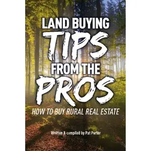 Land Buying Tips From the Pros: How to Buy Rural Real Estate Paperback – September 14, 2016