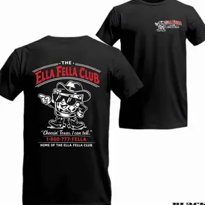 Ella Fella Club T-Shirt/Sweatshirt/Hoodie, Funny Texas Graphic Tee, Southern Humor Shirt, Unisex Gift For Men And Women FBX