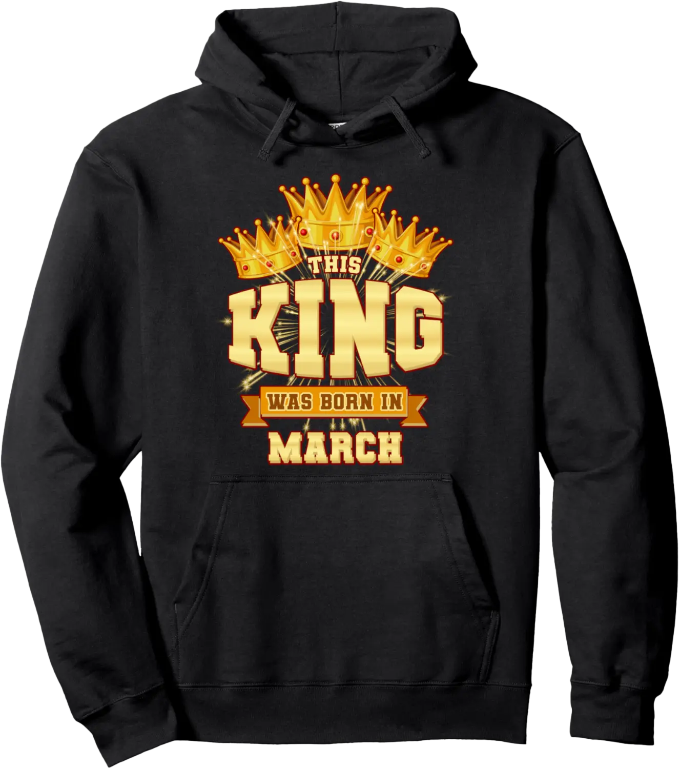This King Was Born In March Birthday Party Celebration Pullover Hoodie - Karenlyn Shop 89B0BKKHMJDC
