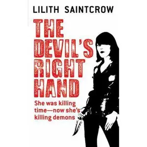 USED-The Devil's Right Hand by Saintcrow, Lilith (Mass Market Paperback)