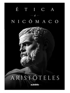Nicomachean Ethics: Aristotle's Ethics (Spanish Edition) -- Aristóteles Aristotle -- Paperback