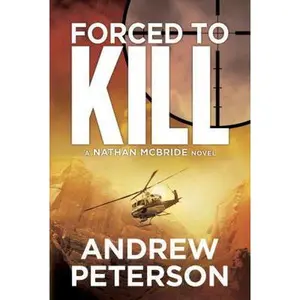 USED-Forced to Kill by Peterson, Andrew (Paperback)