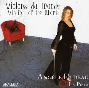 Angèle Dubeau - Violons Du Monde  [COMPACT DISC - CD]