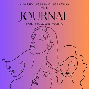 Happy.Healing.Healthy: The Journal For Shadow Work Hard Cover Soft Cover Soft Cover Soft Cover Soft Cover Soft Cover Soft Cover