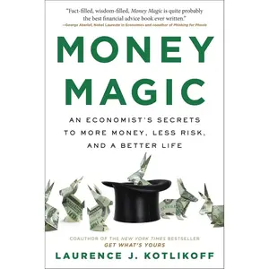Money Magic: An Economist's Secrets to More Money, Less Risk, and a Better Life Paperback – December 26, 2023