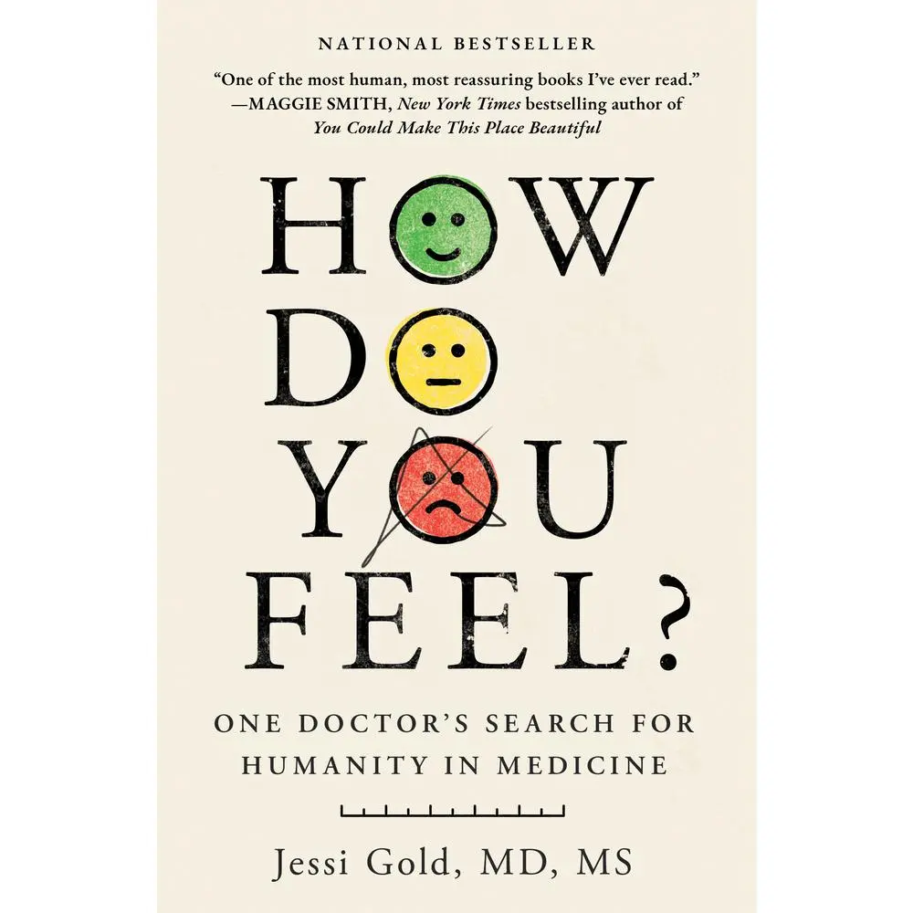 USED Book - How Do You Feel?: One Doctor's Search for Humanity in Medicine by Gold, Jessi (Paperback) - english