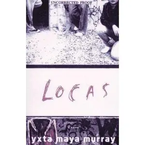 USED-Locas by Yxta Maya Murray (Hardcover)