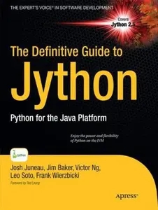 USED-The Definitive Guide to Jython: Python for the Java Platform by Juneau, Josh (Paperback)