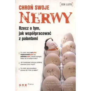 USED-Chron swoje nerwy: Rzecz o tym jak wspólpracowac z palantami by unknown author (Paperback)