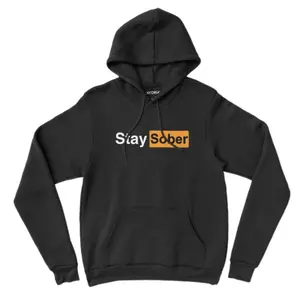 Stay Sober Black Hoodie