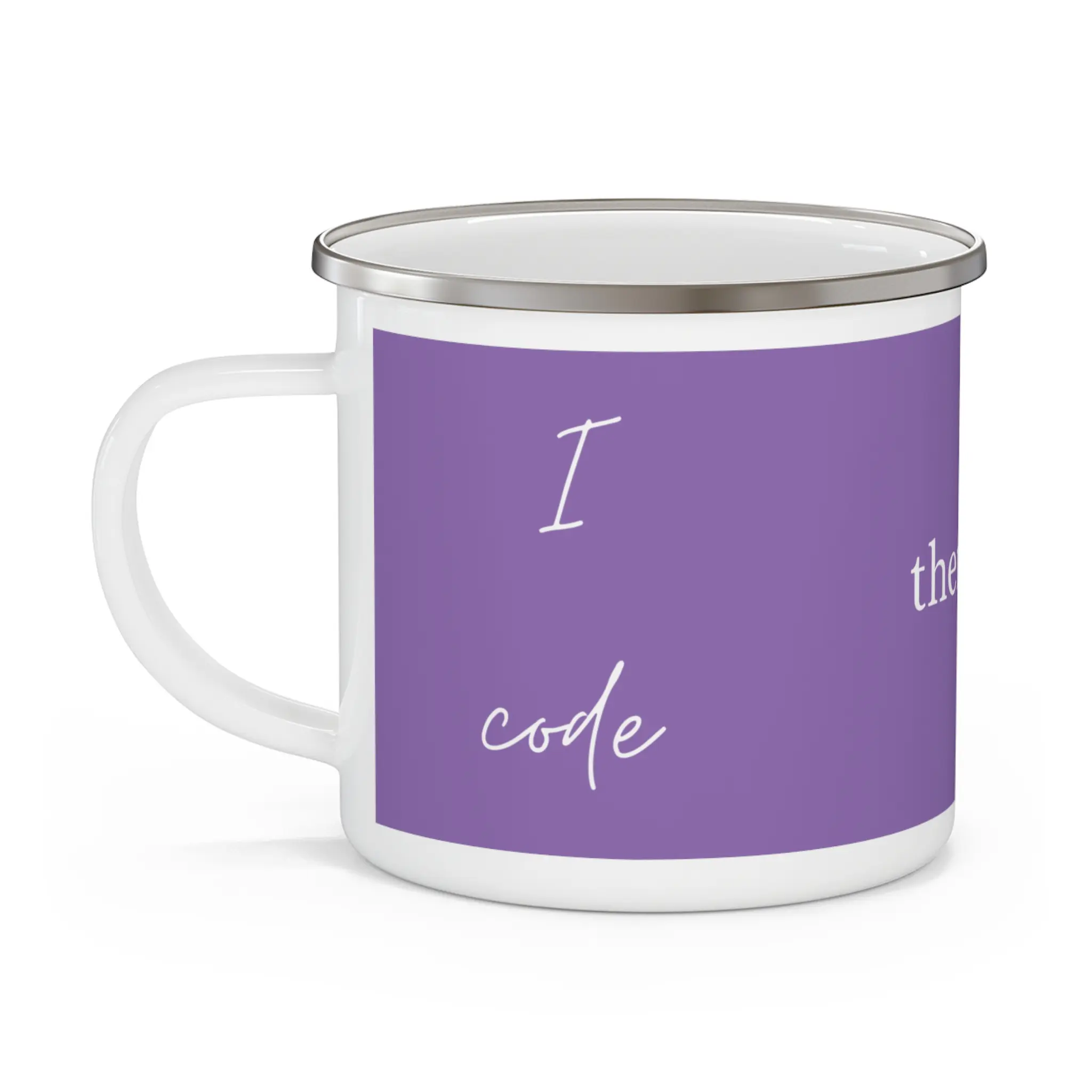 I Code, Therefore I Caffeinate Enamel Camping Mug, Purple Cup Drinkware Stylish Lightweight