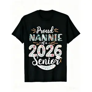 Proud Nannie of A 2026 Senior Graduation Graphic Tee:100%, All - Season, Unisex Casual Style, Features Graduation Print, Ideal for Family Fans, Casual Outings, Home Comfort, Gift for Graduation