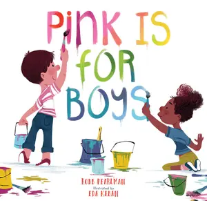 Pink Is for Boys -- Robb Pearlman - Hardcover