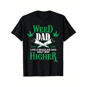 "Like A Regular Dad Only Way Higher" Slogan & Leaf & Crossed Roll Print - Funny Weed Dad T-Shirt for Men - Super Soft Breathable Relaxed Fit Crew Neck Tee - Humorous Gift for Pot Smokers, Fathers, Culture Fans - All-Season