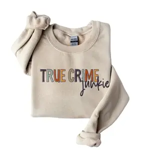 True Crime Sweatshirt & Tshirt - Criminal True Crime Junkie Sweatshirt - Criminal TV Show Gift