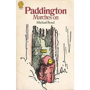 USED-PADDINGTON MARCHES ON (ARMADA LIONS S.) by Michael Bond (Paperback)