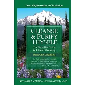 USED Book - Cleanse & Purify Thyself: The Definitive Guide to Internal Cleansing by Anderson, Richard (Paperback) - english