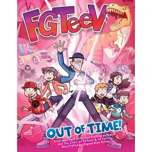 Fgteev: Out of Time!: A Graphic Novel -- Fgteev, Hardcover