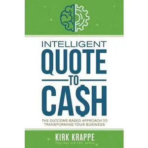 USED-Intelligent Quote-to-Cash by Krappe, Kirk (Paperback)