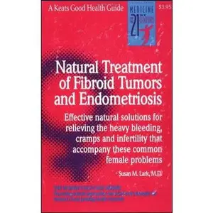 USED-Natural Treatment of Fibroid Tumors and Endometriosis by Susan Lark (Paperback)