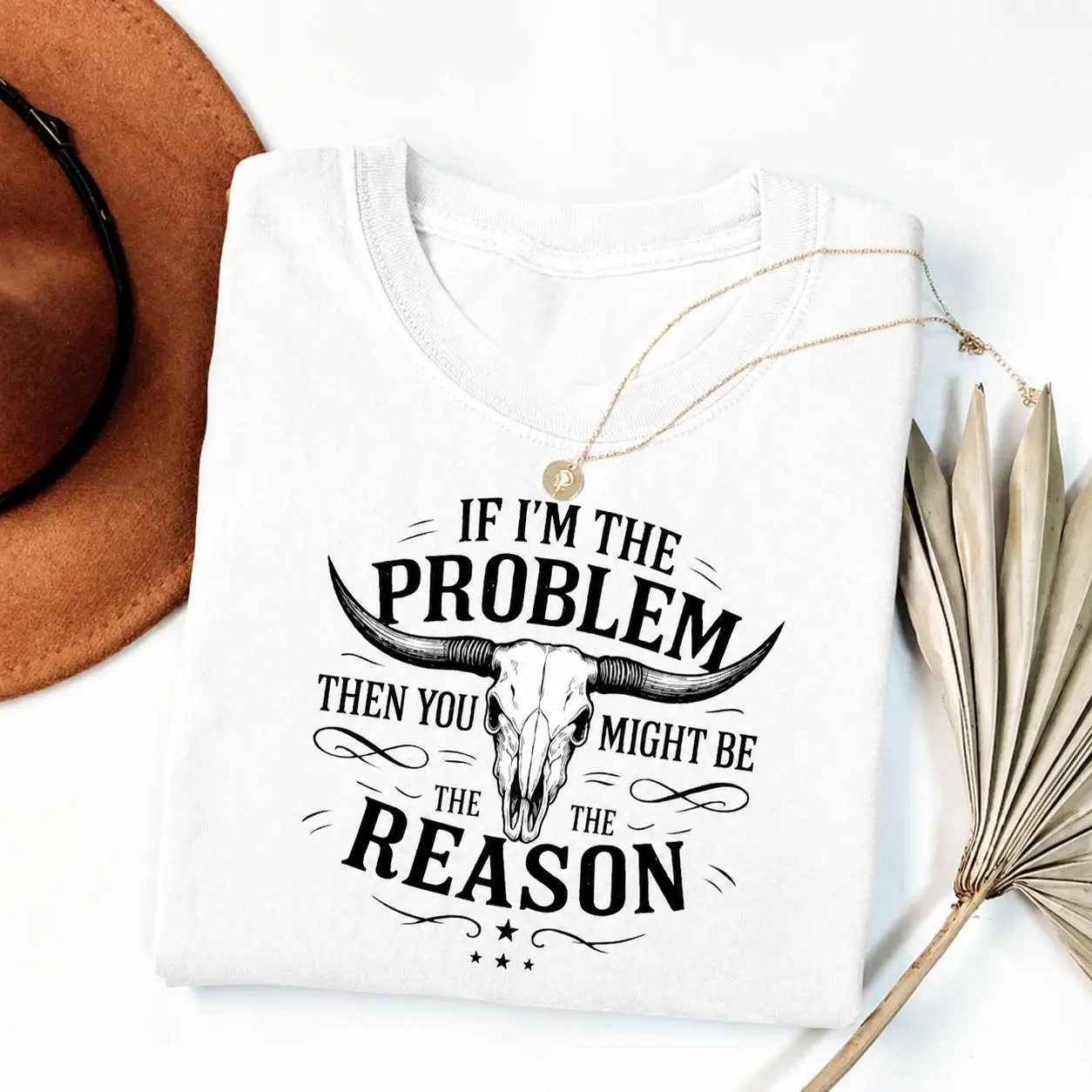 If I'm The Problem Then You Might Be The Reason Shirt, Western Shirt, Retro Concert Shirt, Country Music Shirt, Concert Tee, 100% Cotton Unisex Design vintage  graphic  tees trending  tee Casual Fit
