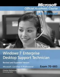USED-Exam 70-685 Windows 7 Enterprise Desktop Support Technician Revised and Expanded Version Lab Manual by Microsoft Official Academic Course (Paperback)