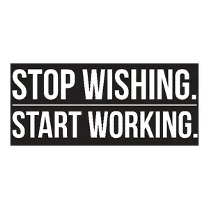 Stop Wishing. Start Working. Banner – 48 x 21 Inch Motivational Wall Art – Heavy-Duty 13oz Vinyl with UV Print and 4 Grommets – Gym, Office, Garage Decor – Bold Indoor/Outdoor Poster-Style Banner