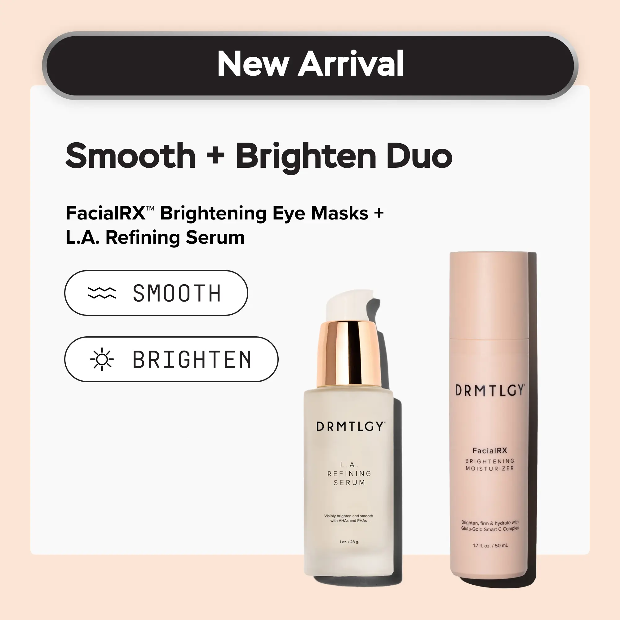 DRMTLGY Smooth + Brighten Duo