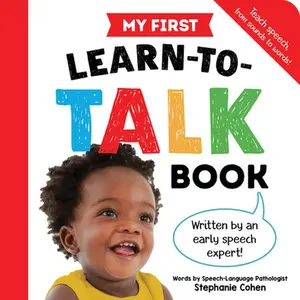 My First Learn-To-Talk Book -- Stephanie Cohen, Board Book