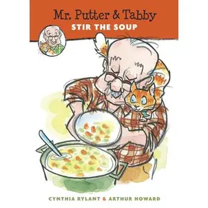 Mr. Putter & Tabby Stir the Soup -- Cynthia Rylant, Paperback