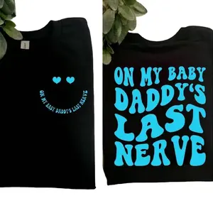 funny mom shirt on my baby daddys last nerve humor cute retro popular Sleeve black and blue Unisex graphic T-Shirt,shirts