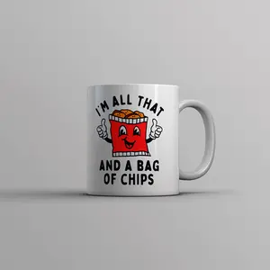 Im All That and A Bag Of Chips Mug Funny Potato Chip Bragging Novelty Cup - 11oz Funny Coffee Mugs Ceramic Printed Drinkware Cup