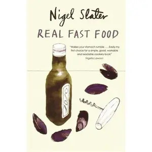 USED-Real Fast Food: 350 Recipes Ready-To-Eat in 30 Minutes by Slater, Nigel (Paperback)
