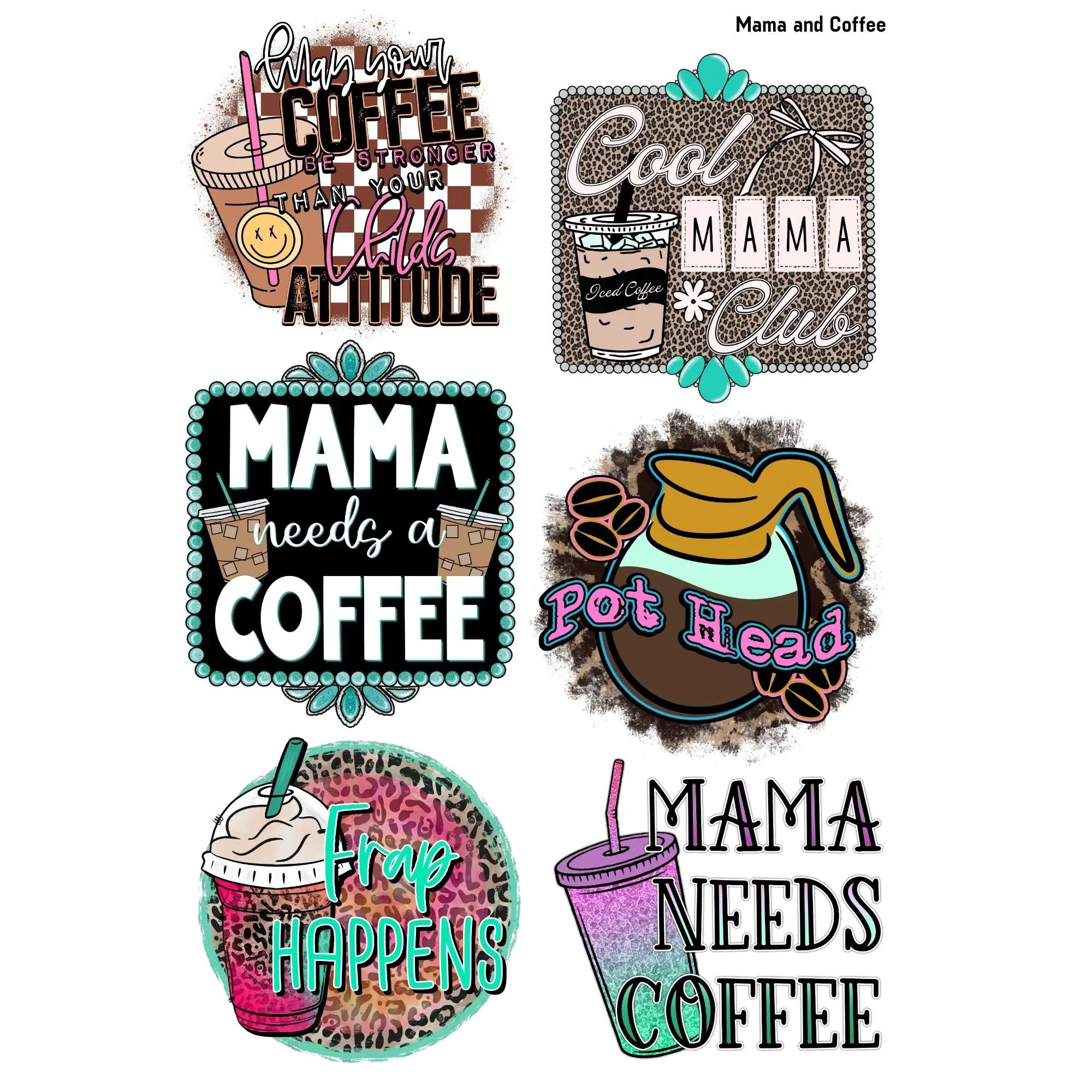 Mama and Coffee DTF Transfer Gang Sheet 24.5" wide x 36" long. Direct To Film Mini Gang Sheet